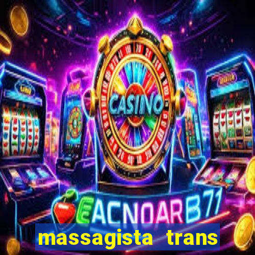 massagista trans sao paulo